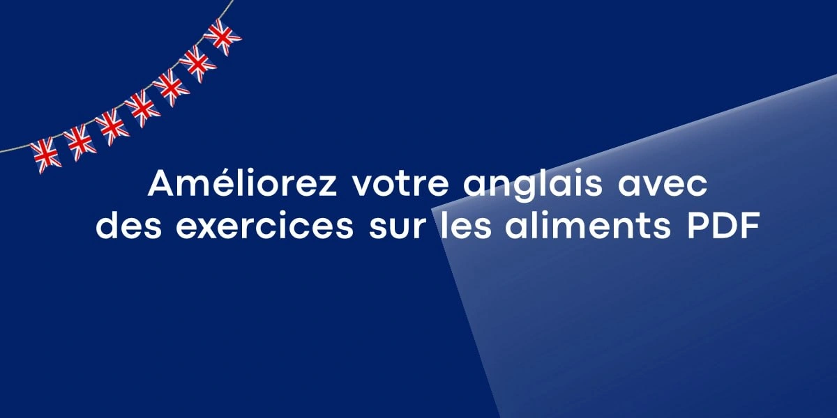 Améliorez votre anglais avec des exercices sur les aliments PDF