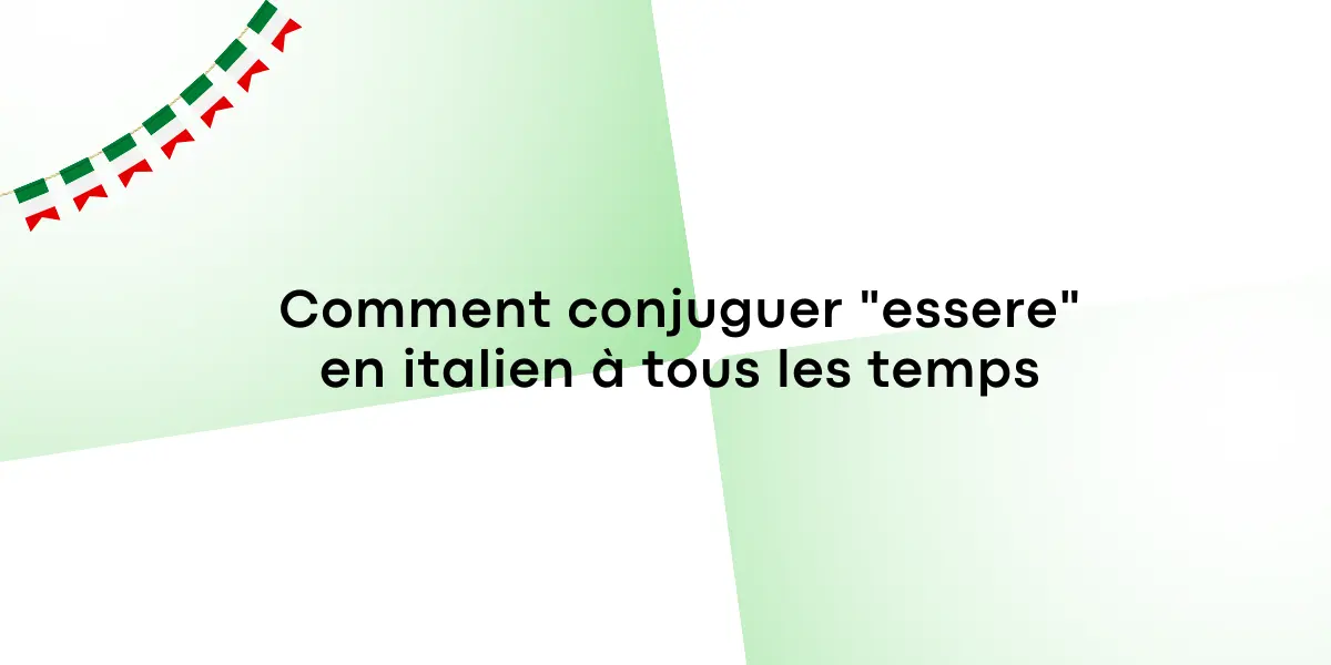 Comment conjuguer « essere » en italien à tous les temps