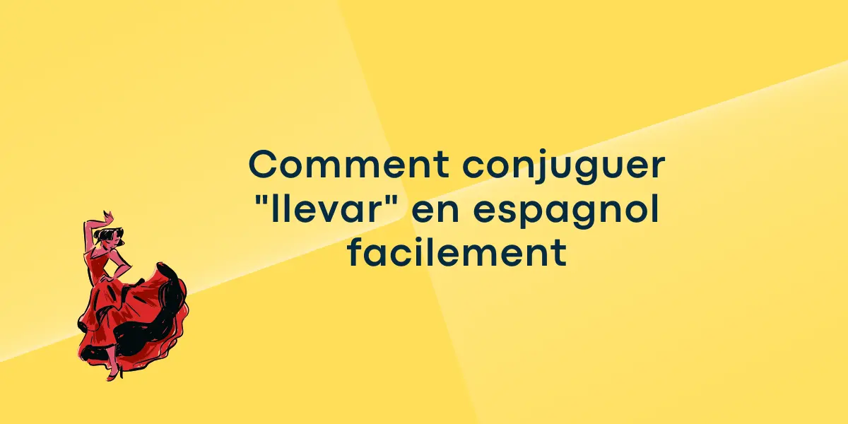Comment conjuguer "llevar" en espagnol facilement
