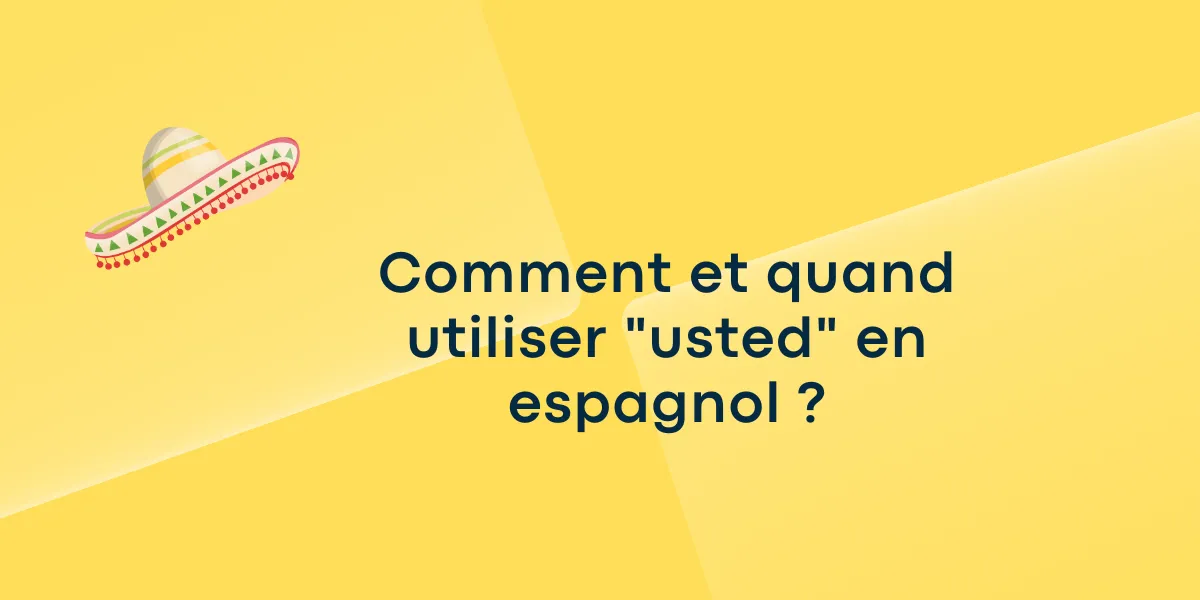 Comment et quand utiliser « usted » en espagnol ?