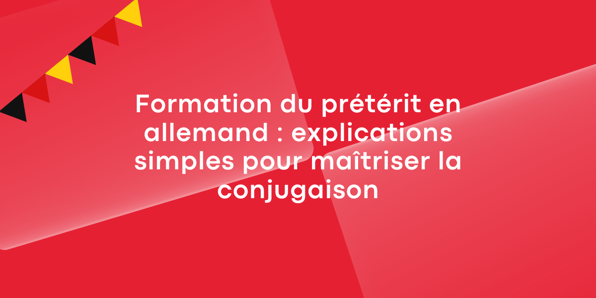 Formation du prétérit en allemand : explications simples pour maîtriser la conjugaison