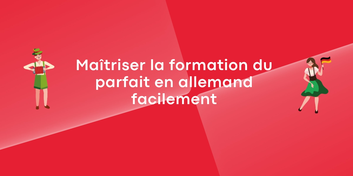 Maîtriser la formation du parfait en allemand facilement