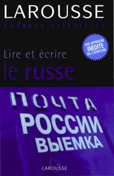 lire et ecrire le russe larousse lire et ecrire le russe larousse