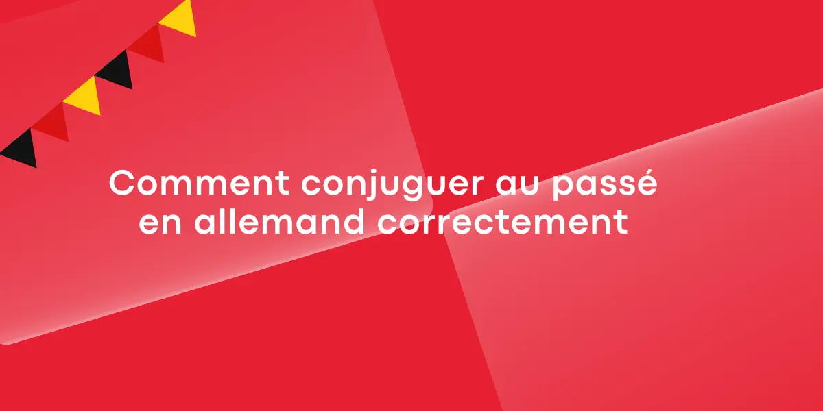 Comment conjuguer au passé en allemand correctement
