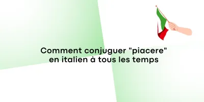 Comment conjuguer « piacere » en italien à tous les temps