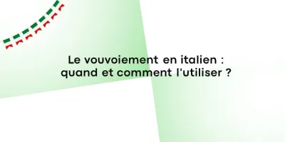 Le vouvoiement en italien : quand et comment l’utiliser ?