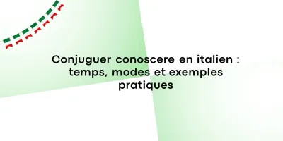 conjuguer conoscere en italien Conjuguer conoscere en italien : temps, modes et exemples pratiques