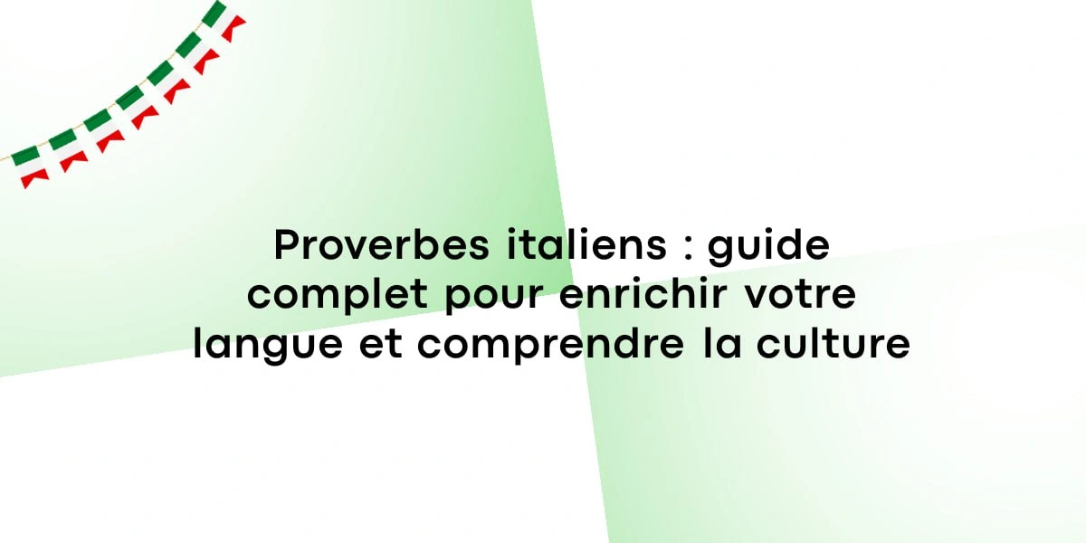 Exprimez votre sagesse à travers les proverbes italiens !