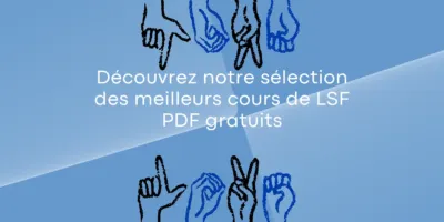 Découvrez notre sélection des meilleurs cours de LSF PDF gratuits Découvrez notre sélection des meilleurs cours de LSF PDF gratuits