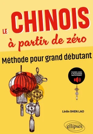 Le chinois à partir de zéro Le chinois à partir de zéro
