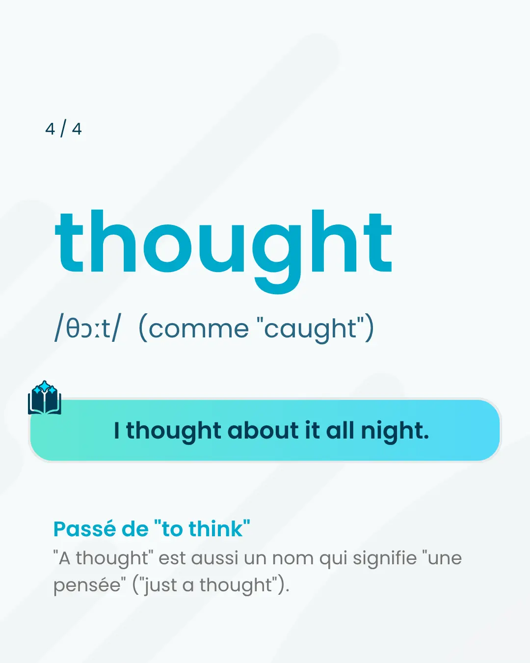 Carte pédagogique du mot anglais thought, prononcé /θɔːt/ comme caught, avec l'exemple I thought about it all night et sa fonction de passé du verbe to think